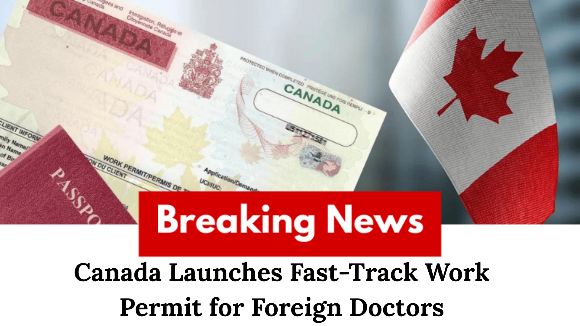 Canada Launches Fast-Track Work Permit for Foreign Doctors